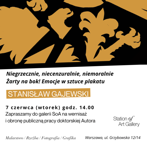 Obrona doktoratu Stanisława Gajewskiego / ASP w Station of Art Gallery S Gajewski Zaproszenie Ig